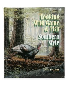 Cooking Wild Game & Fish - Cookbook